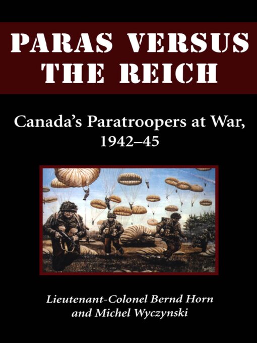 Title details for Paras Versus the Reich by Bernd Horn - Wait list